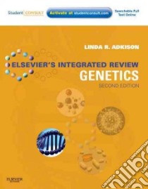 Elsevier's Integrated Review Genetics libro in lingua di Adkison Linda R. Ph.D.