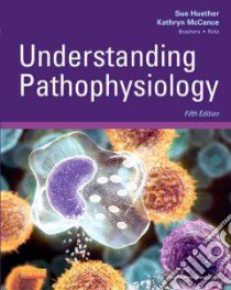 Understanding Pathophysiology libro in lingua di Sue E Huether