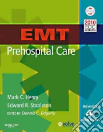 EMT Prehospital Care libro in lingua di Henry Mark C., Stapleton Edward R., Edgerly Dennis (EDT)