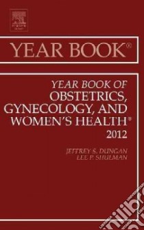 Year Book of Obstetrics, Gynecology and Women's Health libro in lingua di Lee P Shulman