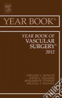 Year Book of Vascular Surgery libro in lingua di Gregory L Moneta