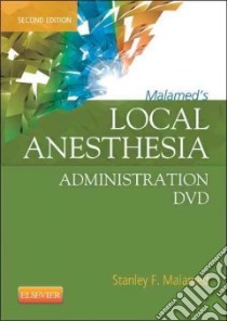 Malamed's Local Anesthesia Administration libro in lingua di Malamed Stanley F.