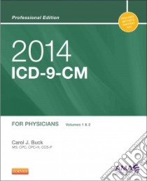 ICD-9-CM 2014 for Physicians libro in lingua di Buck Carol J.