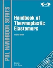 Handbook of Thermoplastic Elastomers libro in lingua di Drobny Jiri George