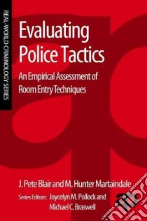 Evaluating Police Tactics libro in lingua di Blair J. Pete, Martaindale M. Hunter