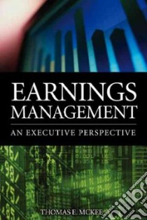 Earnings Management libro in lingua di McKee Thomas E. Ph.D.