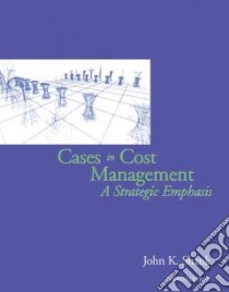 Cases In Cost Management libro in lingua di Shank John K.