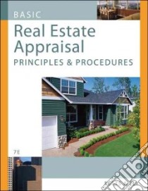 Basic Real Estate Appraisal libro in lingua di Betts Richard M., Ely Silas J., McKenzie Dennis J. (EDT)