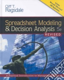 Spreadsheet Modeling & Decision Analysis libro in lingua di Ragsdale Cliff T.