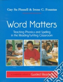 Word Matters libro in lingua di Pinnell Gay Su, Fountas Irene C., Giacobbe Mary Ellen