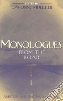 Monologues from the Road libro in lingua di Mueller Lavonne (EDT)