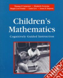 Children's Mathematics libro in lingua di Carpenter Thomas P., Carpenter Thomas P. (EDT), Fennema Elizabeth, Franke Megan Loef