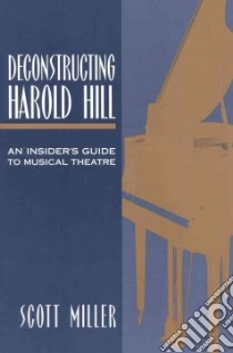 Deconstructing Harold Hill libro in lingua di Miller Scott