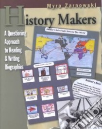 History Makers libro in lingua di Zarnowski Myra