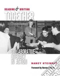Reading and Writing Together libro in lingua di Steineke Nancy, Daniels Harvey (FRW)