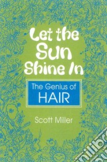 Let the Sun Shine in libro in lingua di Miller Scott