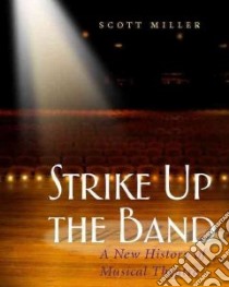 Strike Up the Band libro in lingua di Miller Scott