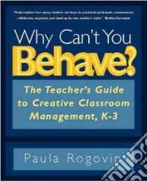 Why Can't You Behave? libro in lingua di Rogovin Paula