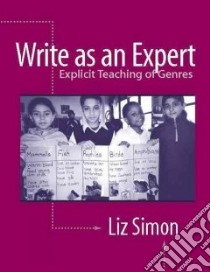 Write As An Expert libro in lingua di Simon Liz