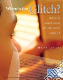 Where's the Glitch? libro in lingua di Shea Mary