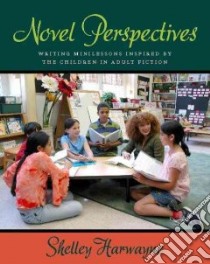 Novel Perspectives libro in lingua di Harwayne Shelley