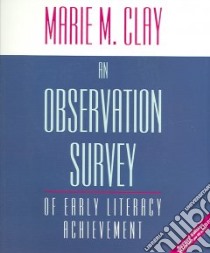 An Observation Survey of Early Literacy Achievement libro in lingua di Clay Marie M.