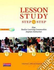 Lesson Study Step by Step libro in lingua di Lewis Catherine C., Hurd Jacqueline
