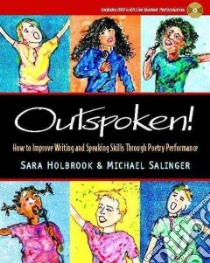 Outspoken! libro in lingua di Holbrook Sara, Salinger Michael