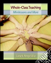 Whole-Class Teaching libro in lingua di Angelillo Janet