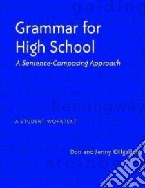 Grammar for High School libro in lingua di Killgallon Don, Killgallon Jenny