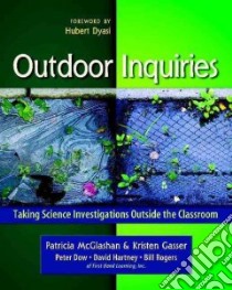 Outdoor Inquiries libro in lingua di McGlashan Patricia, Gasser Kristen, Dow Peter, Hartley David, Rogers Bill