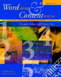 Word Wise & Content Rich libro in lingua di Fisher Douglas, Frey Nancy