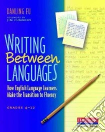 Writing Between Languages libro in lingua di Fu Danling