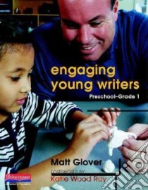 Engaging Young Writers libro in lingua di Glover Matt