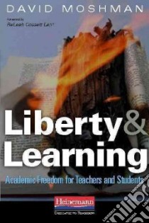 Liberty and Learning libro in lingua di Moshman David, Lent Releah Cossett (FRW)