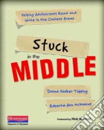 Stuck in the Middle libro in lingua di Topping Donna Hooker, Mcmanus Roberta Ann, Wormelli Rick (FRW)