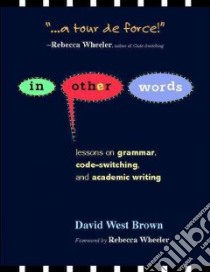 In Other Words libro in lingua di Brown David West