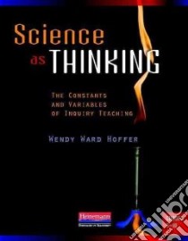Science as Thinking libro in lingua di Hoffer Wendy Ward