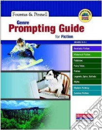 Genre Prompting Guide for Fiction libro in lingua di Pinnell Gay Su, Fountas Irene C.