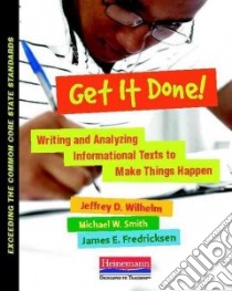 Get It Done! libro in lingua di Wilhelm Jeffrey D., Smith Michael W., Fredricksen James E.