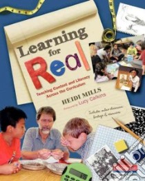 Learning for Real libro in lingua di Mills Heidi, Calkins Lucy (FRW)