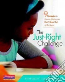 The Just-Right Challenge libro in lingua di Quate Stevi, McDermott John