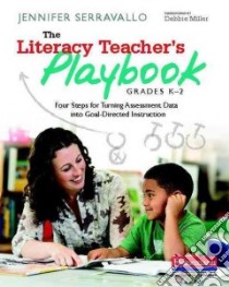 The Literacy Teacher's Playbook, Grades K-2 libro in lingua di Serravallo Jennifer, Miller Debbie (FRW)