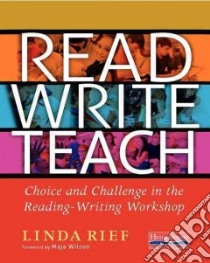 Read Write Teach libro in lingua di Rief Linda, Wilson Maja (FRW)