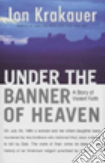 Under the banner of heaven libro in lingua di Jon Krakauer