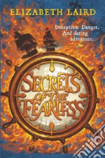 Secrets of The Fearless libro in lingua di Elizabeth Laird