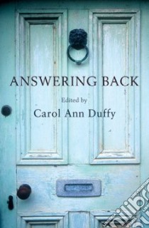 Answering Back libro in lingua di Duffy Carol Ann (EDT)