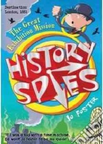 History Spies libro in lingua di Foster Jo, Anderson Scoular (ILT)