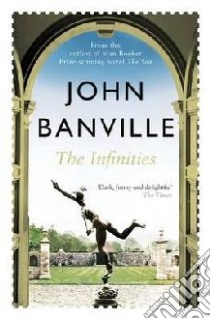 Infinities libro in lingua di John Banville