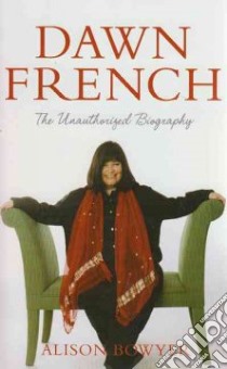 Dawn French libro in lingua di Alison Bowyer